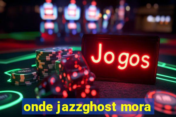 onde jazzghost mora